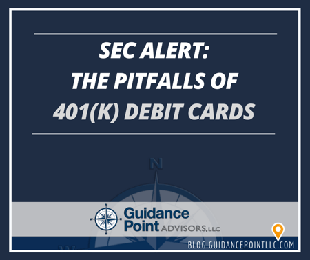 SEC Alert The Pitfalls of 401k Debit Cards