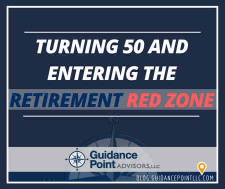 Turning 50 and Entering the Retirement Red Zone