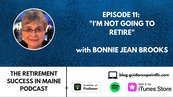 Retirement Success in Maine - Bonnie Jean Brooks Not Going to Retire