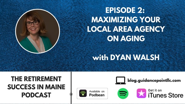 Retirement Success in Maine EP002 Dyan Walsh